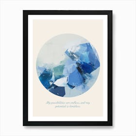 Affirmations My Possibilities Are Endless, And My Potential Is Limitless Art Print