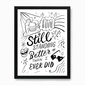 Im Still Standing Better than I ever did! Póster