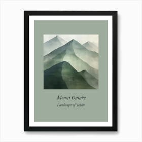 Landscapes Of Japan Mount Ontake Art Print