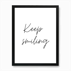 Keep Smiling Motivational Wall Art Print