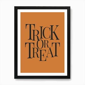 Modern Trick Or Treat Typography - Black & Orange Art Print