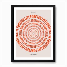 Live Forever 3 Art Print