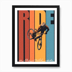 Ride On The Wild Side Art Print