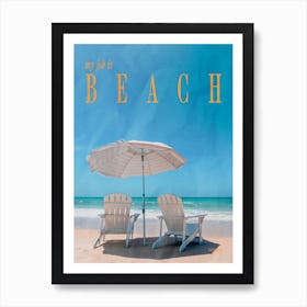 My Job Is Beach sun loungers Art Print