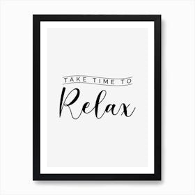 Take Time To Relax Art Print