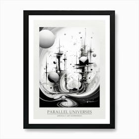Parallel Universes Abstract Black And White 14 Poster Art Print