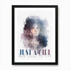 Just A Girl Who Loves To Life Art Print