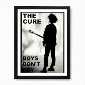 the Cure Boys Don'T cry Art Print