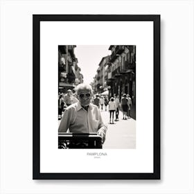 Poster Of Pamplona, Spain, Black And White Analogue Photography 2 Art Print