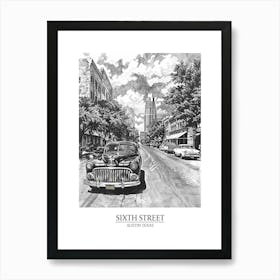 Sixth Street Austin Texas Black And White Drawing 2 Poster Art Print