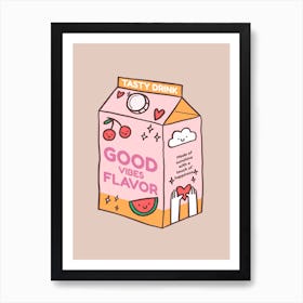 Tasty Drink Good Vibes Flavor - Positive Vibes With A Cartoonish Milk Box 1 Art Print