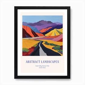 Colourful Abstract Death Valley National Park Usa 2 Poster Blue Art Print