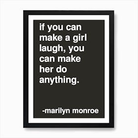 Make A Girl Laugh Marilyn Monroe Quote In Black Art Print