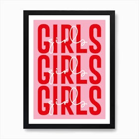 Girls Girls Girls Art Print