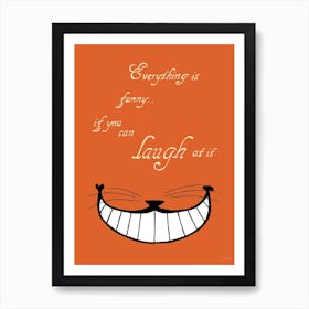 Alice In Wonderland Everything Is Funny Colour Art Print