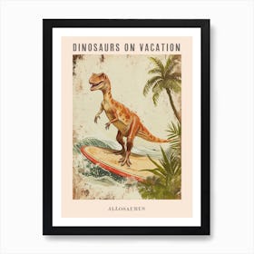 Vintage Allosaurus Dinosaur On A Surf Board 1 Poster Art Print