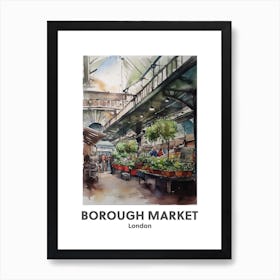 Borough Market, London 1 Watercolour Travel Poster Art Print