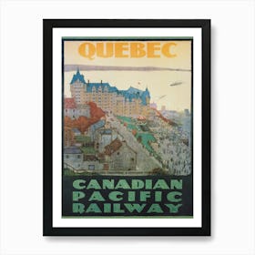 Quebec Canada, Chateau Frontenac, Vintage Travel Poster Art Print