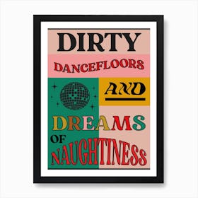 Dirty Dancefloors Pink & Green Art Print
