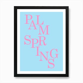 Palm Springs Blue And Pink Poster