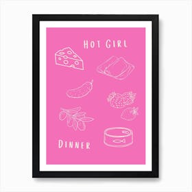 Hot Girl Dinner Pink Art Print