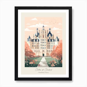 Chateau De Chambord   Chambord, France   Cute Botanical Illustration Travel 0 Poster Art Print