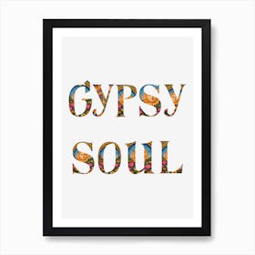 Gypsy Soul - Flower Power Tarot Sun By Free Spirits and Hippies Official Wall Decor Artwork Hippy Bohemian Meditation Room Typography Groovy Trippy Psychedelic Boho Yoga Chick Gift For Her and Him Music Makers Art Print