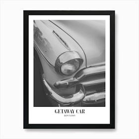 Taylor Swift Getaway Car Reputation Swifie Merch Black And White Art Print