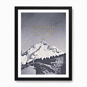 Mountain is Calling Black in Art Print