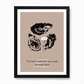 Best Memories Are Made Around Table Art Print