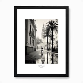 Poster Of Seville, Spain, Black And White Analogue Photography 2 Art Print