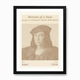 Portrait Of A Man, Thought To Be Francesco Maria Della Rovere – Raphael (1503 04) Art Print