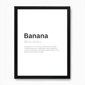 Banana Definition Meaning Art Print