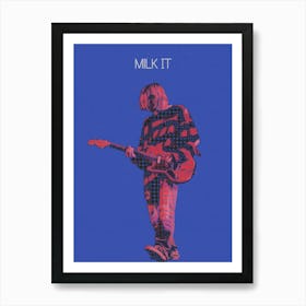 Milk It Kurt Cobain Nirvana Live In Chicago, October 23, 1993 Art Print