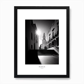 Poster Of Murcia, Spain, Black And White Analogue Photography 4 Art Print