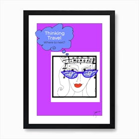 ‎Fashion Sunglasses And Thinking Travel By Jessica In Purple  by Jessica Stockwell Art Print