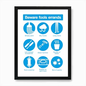 Fools Errand Health And Safety Sign Art Print