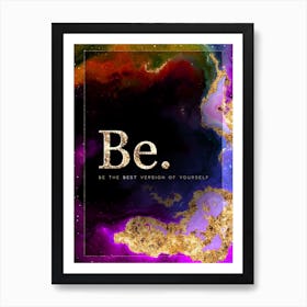 Be Prismatic Star Space Motivational Quote Art Print