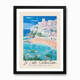 Polignano A Mare, Puglia   Italy Il Lido Collection Beach Club Poster 1 Art Print