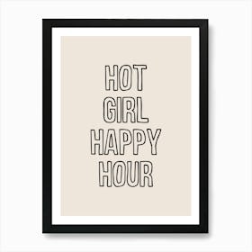 Hot Girl Happy Hour Art Print