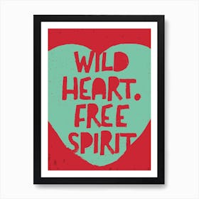 Wild Heart Free Spirit Art Print