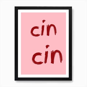 Cin Cin Wine Poster Pink And Red Art Print