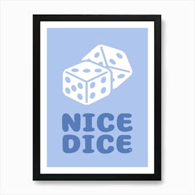 Nice Dice Game Room Art Print