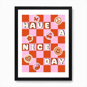 Have A Nice Day Checkerboard Art Print