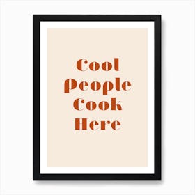 Cool People Cook Here Retro Art Print