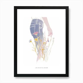 Live Life In Full Bloom Poster Floral Blue Jeans Line Art 2 Art Print