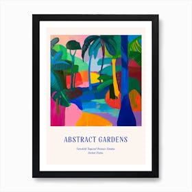 Colourful Gardens Fairchild Tropical Botanic Garden Usa 3 Blue Poster Art Print