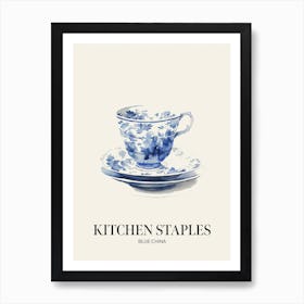 Kitchen Staples Blue China 1 Art Print