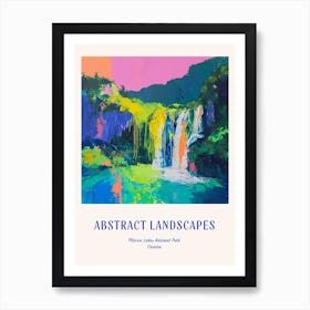 Colourful Abstract Plitvice Lakes National Park Croatia 5 Poster Blue Art Print