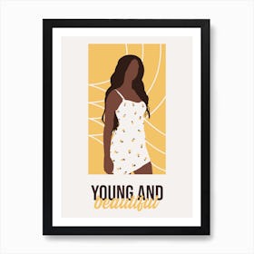 Young And Beautiful 1 Art Print